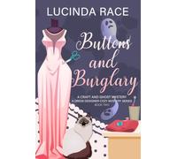 Buttons & Burglary: A Craft and Ghost Cozy Mystery (A Dress Designer Cozy Mystery Series)