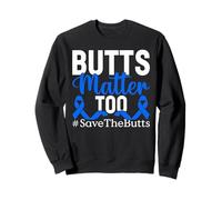Butts Matter Too Blue Ribbon Cáncer de Colon colorrectal intestino Sudadera