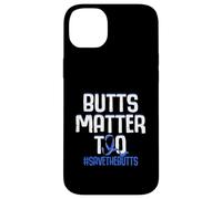 Butts Matter Too Save The Butts Concientización sobre el cáncer de Colon Carcasa para iPhone 14 Plus