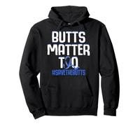 Butts Matter Too Save The Butts Concientización sobre el cáncer de Colon Sudadera con Capucha