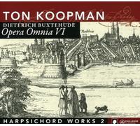 Buxtehude : Opera Omnia VI - Oeuvres pour clavecin 2. Koopman