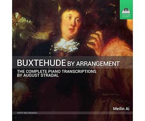 Buxtehude par Arrangement - Intégrale des Transcriptions pour Piano de August Stradal
