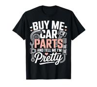 Buy Me Car Parts and Tell Me I'm Pretty Engine Passion - Camiseta