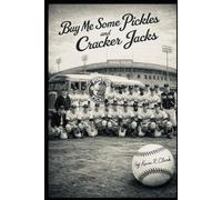 Buy Me Some Pickles and Cracker Jacks: Black and White Edition