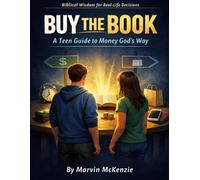 BUY THE BOOK: A Teen Guide to Money God’s Way (Teen Sunday School Lessons)