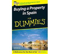 Buying a Property in Spain For Dummies