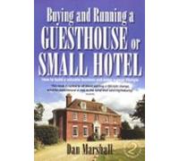 Buying And Running A Guesthouse Or Small Hotel 2nd Edition (ebook)