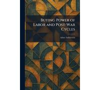 Buying Power of Labor and Post-War Cycles