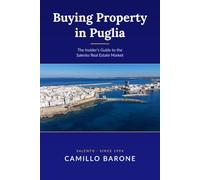 Buying Property in Puglia: The Insider's Guide to the Salento Real Estate Market