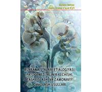 Buyrak Kistalari Etialogiyasi, Patogenezi, Klinik Kechishi, Tashxislash Va Zamonaviy Davolash Usullari: (Etiology, Pathogenesis, Clinical Course, ... and Modern Treatment Methods of Kidney Cysts)