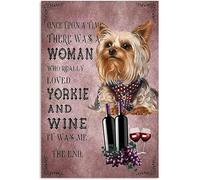 Buywell Letrero vintage con texto en inglés "Once Upon a time There was a Woman who Really Liked The pet Love of a Yorkie and a Wine Dog" (Había una mujer que realmente le gustaba el amor de un Yorkie