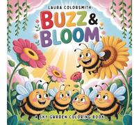 Buzz & Bloom - A Sky Garden Coloring Book: Fun Coloring Pages About Garden Bugs, Flowers, and Floating Critters - A Cozy Nature Adventure for Kids and Adults