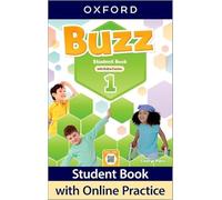 Buzz: Level 1: Student Book with Online Practice: Print Student Book and 2 years' access to Online Practice and Student Resources.