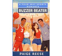 BUZZER BEATER: A Four-Way Why Choose Sports Romance with Surprise Pregnancy (The Pennsylvania Players)