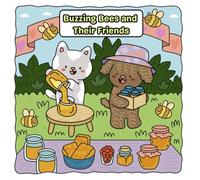 Buzzing Bees and Their Friends: Cozy & Calming Coloring Book (Cozy World Adventures)