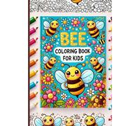 Buzzing Fun: Bee Coloring Book for Kids: Explore the Wonderful World of Bees with Creative Coloring Pages