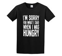 Buzzs Im Sorry For What I Said When I Was Hungry Men's T-Shirt Unisex Black Cotton Print tee Shirts XL