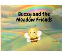 Buzzy and the Meadow Friends (LuvLee Children’s Books)