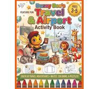 Buzzy Bee's Travel & Airport Activity Book: Airplane Activities for Kids Ages 3-5 | Toddler & Preschool Travel Activity Book with Mazes, Coloring, and Road Trip Games
