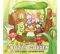 Buzzy Garden: Coloring Book for Adults and Teens Featuring Tiny Bug Friends Enjoying Their Simple Daily Life in Nature for Relaxation