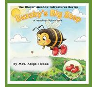 Buzzyby's Big Step: A funny and heartwarming picture book about courage, curiosity, and trying new things (The Clover Meadow Adventures)