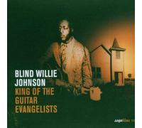 Bw Johnson-King of Guitar Evangelists by Blind Willie Johnson (2007-05-01)