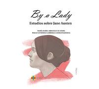 By A Lady: Estudios Sobre Jaen Austen