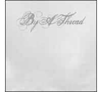 By A Thread - By a Thread [Vinilo]