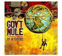 By A Thread by Gov't Mule (2009) Audio CD