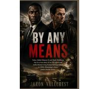 By Any Means: Yahya Abdul-Mateen II and Mark Wahlberg star in a true story of an FBI agent and mafia hitman Greg Scarpa hunting killers in 1960s Mississippi where justice breaks down.