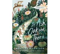By Ash, Oak and Thorn: the perfect cosy read for children, chosen as one of Countryfile's best books of 2021