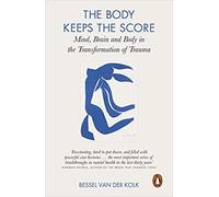 By Bessel van der Kolk The Body Keeps the Score Mind Brain and Body in the Transformation of Trauma Paperback - 24 Sept 2015