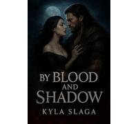 By Blood and Shadow