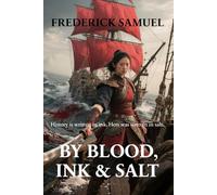 By Blood, Ink & Salt