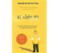 By Burpo, Todd El Cielo Es Real: La Asombrosa Historia de un Nino Pequeno de su Viaje al Cielo de Ida y Vuelta = Heaven Is for Real: La Asombrosa Historia de Un Niño Pequeño de Su Viaje Al Cielo de Ida Y Vuelta Paperback - February 2011