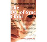 By Carol Stock Kranowitz - The Out-of-Sync Child (1st)