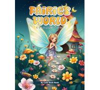 By Color Book Nook : Fairies World Coloring Book For Kids & Adult with 52 pages: Bold & Easy to Color - A Magical Journey of Fantasy Fairies Awaiting ... and Creativity - Size : 8.5 x 11 Inches