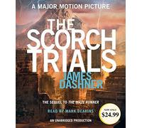 By Dashner, James The Scorch Trials (Maze Runner, Book Two) Audio CD - August 2015