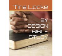 BY DESIGN BIBLE STUDY: WHERE DID IT ALL BEGIN? YOUR WORTH YOUR VALUE?
