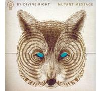By Divine Right - Mutant Message