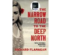 By Flanagan, Richard The Narrow Road to the Deep North Paperback - March 2015