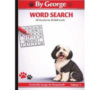 By George - Large Print Word Search: 60 Puzzles for All Skill Levels