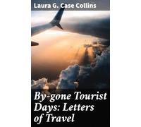 By-gone Tourist Days
