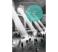 By Grand Central Station I Sat Down and Wept – Crónica de pasión y desamor – HarperCollins