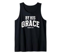 by His Grace Romans 3:24 Verso bíblico Cristiano Inspirador Camiseta sin Mangas