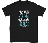 by His Stripes We Are Healed T-Shirt Christian Bible Praise Worship Jesus tee Black M