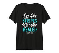 by His Stripes We Are Healed Verso de la Biblia Isaías 53:5 Camiseta Premium