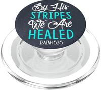 By His Stripes We Are Healed Verso de la Biblia Isaías 53:5 PopSockets PopGrip para MagSafe
