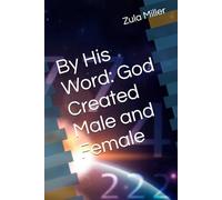 By His Word: God Created Male and Female