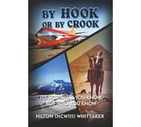 BY Hook or BY Crook: It is not what you know BUT who you KNOW